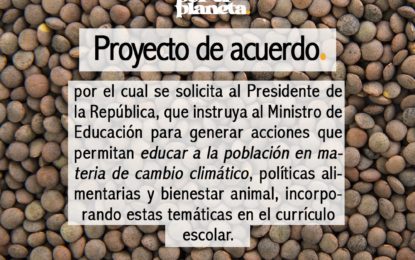 Aprueban proyecto para incluir en el currículo escolar temáticas sobre cambio climático, bienestar animal y políticas alimentarias