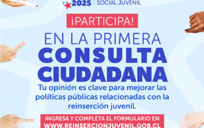 Servicio de Reinserción Social Juvenil lanza primera Consulta Ciudadana Participativa