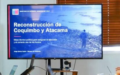 Ministerio de Hacienda realiz a primera reunión de la mesa técnico – política para asegurar la ejecución y el correcto uso de los fondos de la reconstrucción de Coquimbo y Atacama