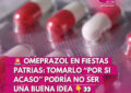El peligro de tomar omeprazol preventivamente durante las Fiestas Patrias