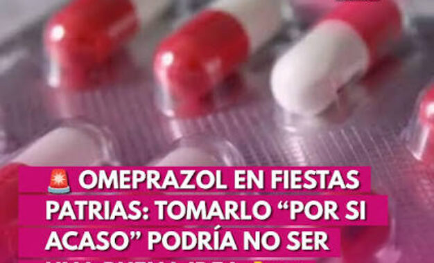 El peligro de tomar omeprazol preventivamente durante las Fiestas Patrias
